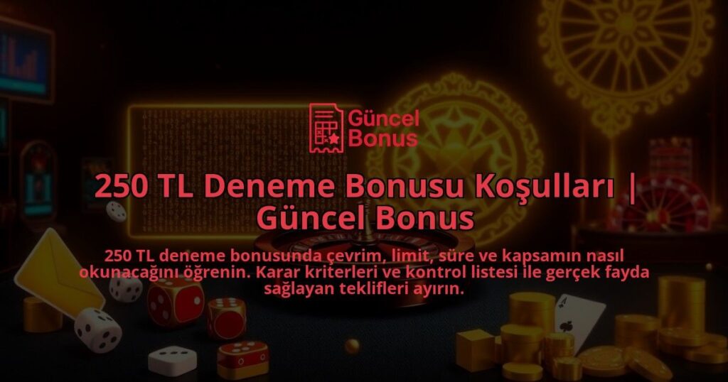 250-TL-Deneme-Bonusu-Kosullari-Guncel-Bonus-overlay-1788172109.jpg