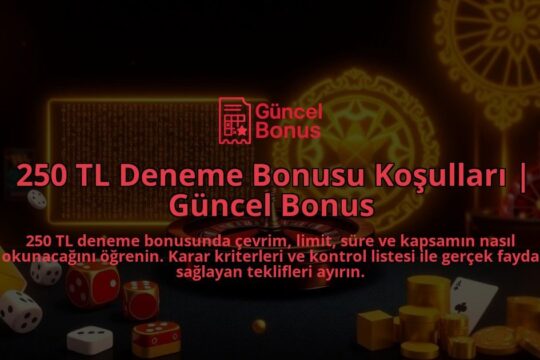 250-TL-Deneme-Bonusu-Kosullari-Guncel-Bonus-overlay-1788172109.jpg