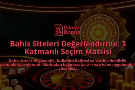 Bahis-Siteleri-Degerlendirme-3-Katmanli-Secim-Matrisi-overlay-1788196714.jpg