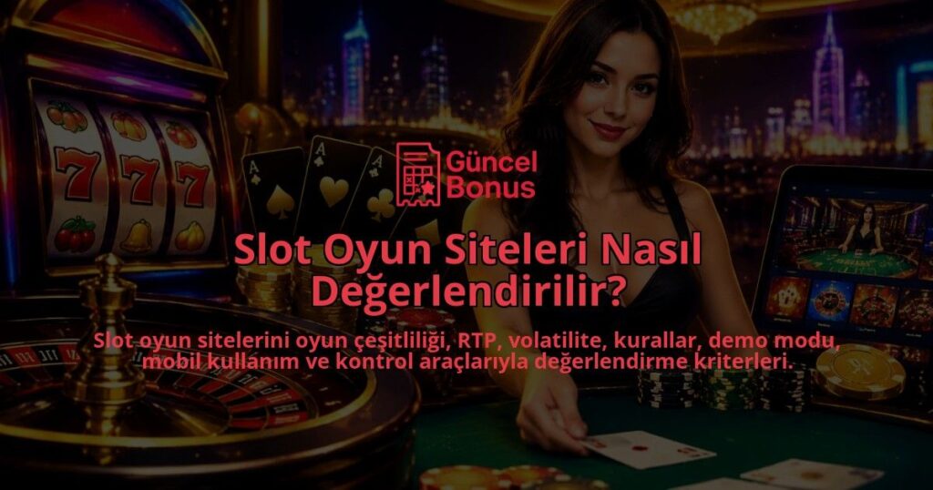 Slot-Oyun-Siteleri-Nasil-Degerlendirilir-overlay-1789771804.jpg